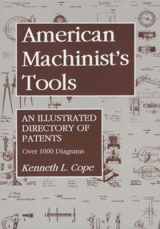 Kniha American Machinist's Tools Kenneth L. Cope