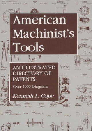 Βιβλίο American Machinist's Tools Kenneth L. Cope