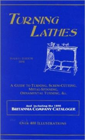 Kniha Turning Lathes James Lukin