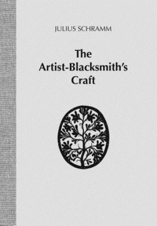 Kniha Artist-Blacksmith's Craft Julius Schramm