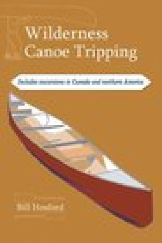 Kniha Wilderness Canoe Tripping Bill Hosford