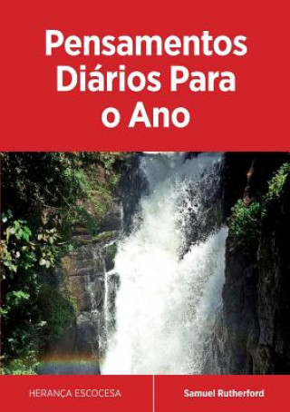 Knjiga Pensamentos Di?rios Para o Ano SAMUEL RUTHERFORD