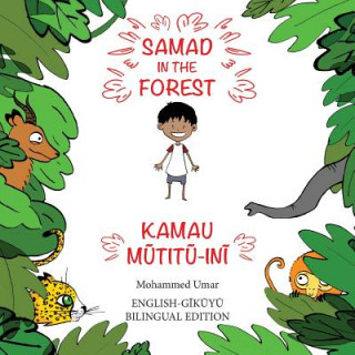 Carte Samad in the Forest (English-Gikuyu Bilingual Edition) Mohammed UMAR