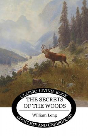 Книга Secrets of the Woods WILLIAM S LONG