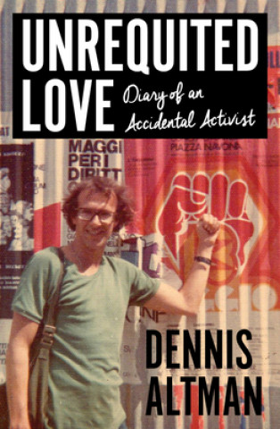 Könyv Unrequited Love Dennis Altman