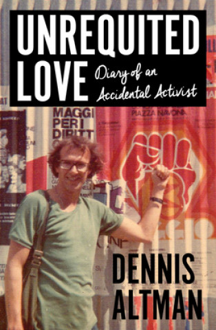 Knjiga Unrequited Love Dennis Altman