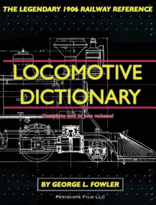 Książka Locomotive Dictionary GEORGE L. FOWLER