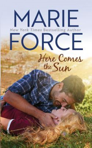 Kniha Here Comes the Sun (Butler, Vermont Series, Book 3) MARIE FORCE