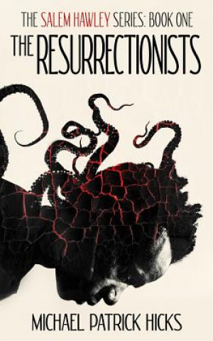 Book Resurrectionists MICHAEL PATRI HICKS