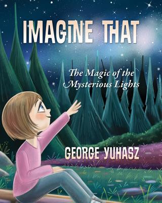 Book Imagine That GEORGE YUHASZ