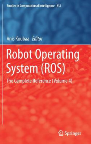Knjiga Robot Operating System (ROS) Anis Koubaa