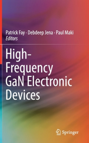 Książka High-Frequency GaN Electronic Devices Debdeep Jena