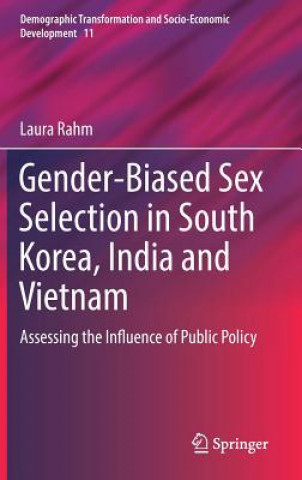 Carte Gender-Biased Sex Selection in South Korea, India and Vietnam Laura Rahm