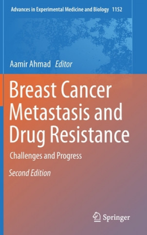 Könyv Breast Cancer Metastasis and Drug Resistance Aamir Ahmad