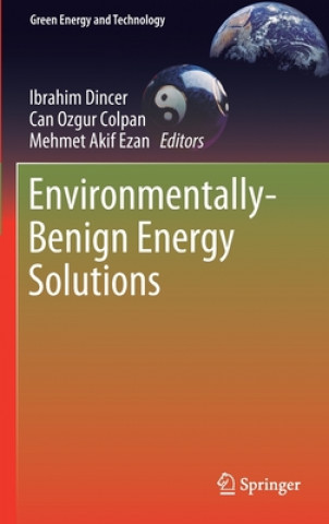 Carte Environmentally-Benign Energy Solutions Ibrahim Dincer