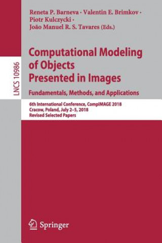 Kniha Computational Modeling of Objects Presented in Images. Fundamentals, Methods, and Applications Reneta P. Barneva