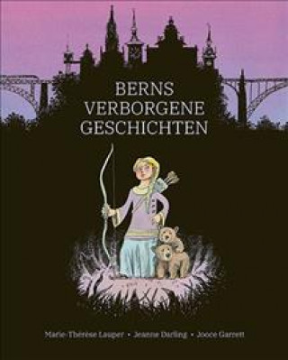 Kniha Berns verborgene Geschichten Marie-Thér?se Lauper