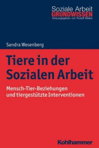 Könyv Tiere in der Sozialen Arbeit Sandra Wesenberg