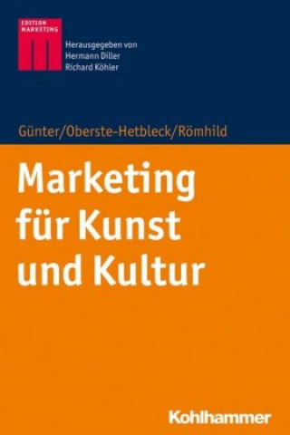 Kniha Marketing für Kunst und Kultur Bernd Günter