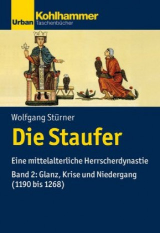 Kniha Die Staufer Wolfgang Stürner