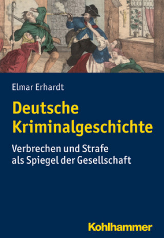 Kniha Deutsche Kriminalgeschichte Elmar Erhardt