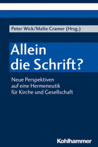 Knjiga Allein die Schrift? Peter Wick