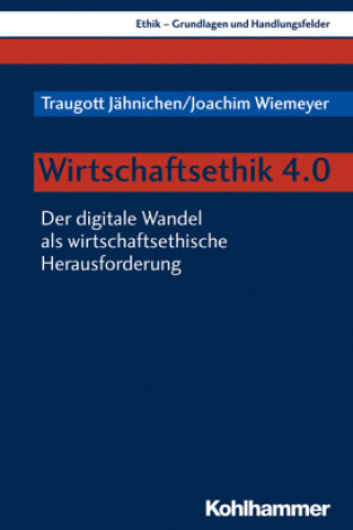 Buch Wirtschaftsethik 4.0 Traugott Jähnichen