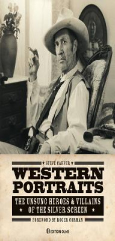 Kniha Western Portraits of Great Character Actors Steve Carver