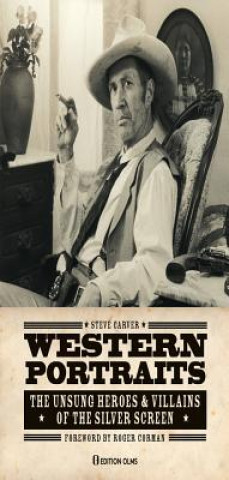 Livro Western Portraits of Great Character Actors Steve Carver