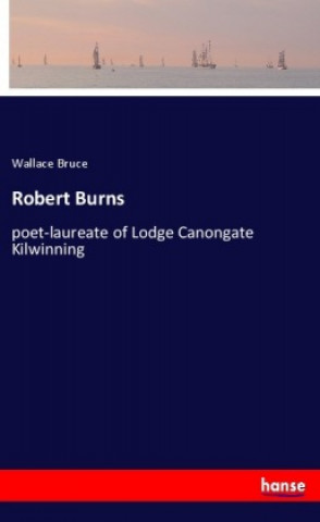 Kniha Robert Burns Wallace Bruce