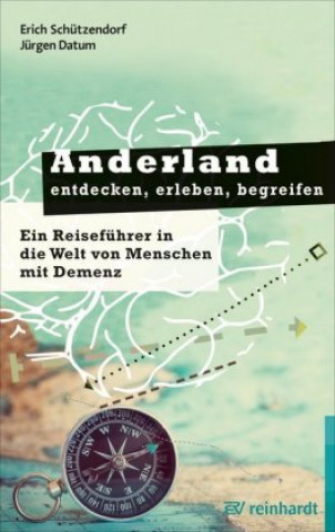 Книга Anderland entdecken, erleben, begreifen Erich Schützendorf