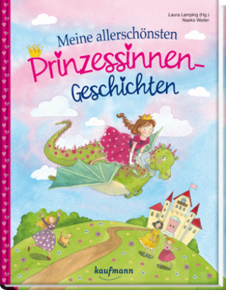 Könyv Meine allerschönsten Prinzessinnen-Geschichten Laura Lamping