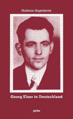 Книга Georg Elser in Deutschland Matheus Hagedorny