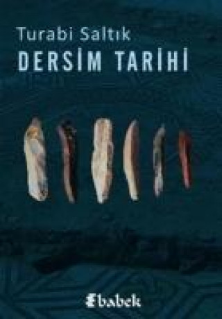 Livre Dersim Tarihi Turabi Saltik