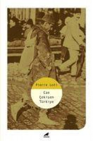 Buch Can Cekisen Türkiye Pierre Loti