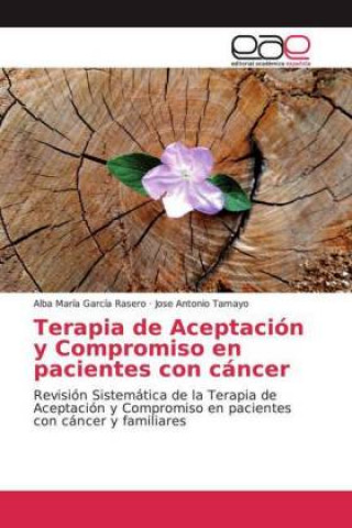 Kniha Terapia de Aceptación y Compromiso en pacientes con cáncer Alba María García Rasero