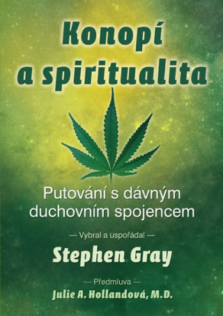 Book Konopí a spiritualita Stephen Gray