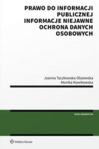 Książka Prawo do informacji publicznej Taczkowska-Olszewska Joanna