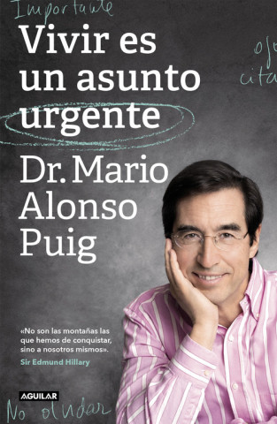 Kniha VIVIR ES UN ASUNTO URGENTE DR. MARIO ALONSO PUIG