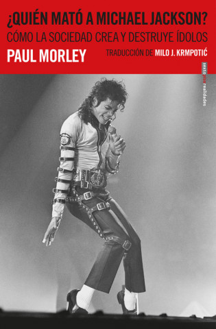 Livre ¿QUIÈN MATÓ A MICHAEL JACKSON? PAUL MORLEY