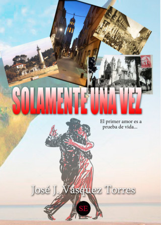Könyv Solamente una vez JOSE J. VASQUEZ TORRES