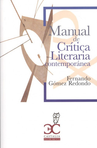Kniha MANUAL DE CRÍTICA LITERARIA CONTEMPORÁNEA FERNANDO GOMEZ REDONDO