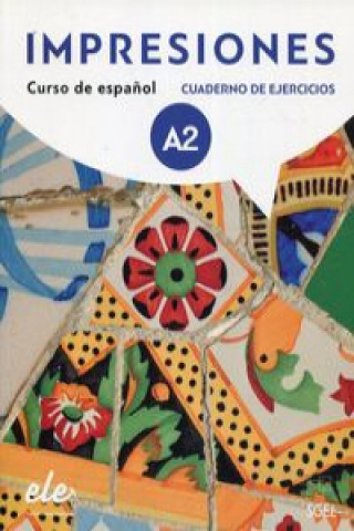 Kniha Impresiones: Cuaderno de ejercicios + licencia digital 2 (A2) Sanchez Olga Balboa