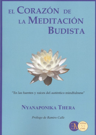 Kniha EL CORAZON DE LA MEDITACION BUDISTA NYANAPONIKA THERA