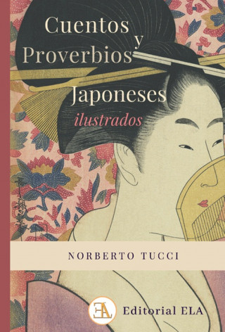 Libro CUENTOS Y PROVERBIOS JAPONESES ILUSTRADOS NORBERTO TUCCI