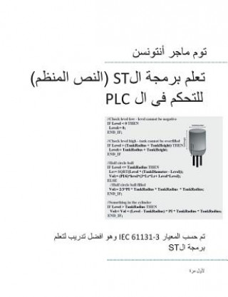 Kniha PLC Controls with Structured Text (ST), Monochrome Arabic Edition Tom Mejer Antonsen