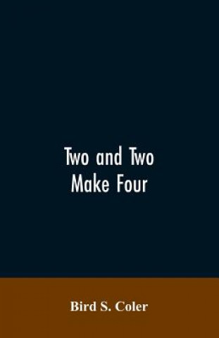 Book Two and Two Make Four BIRD S. COLER