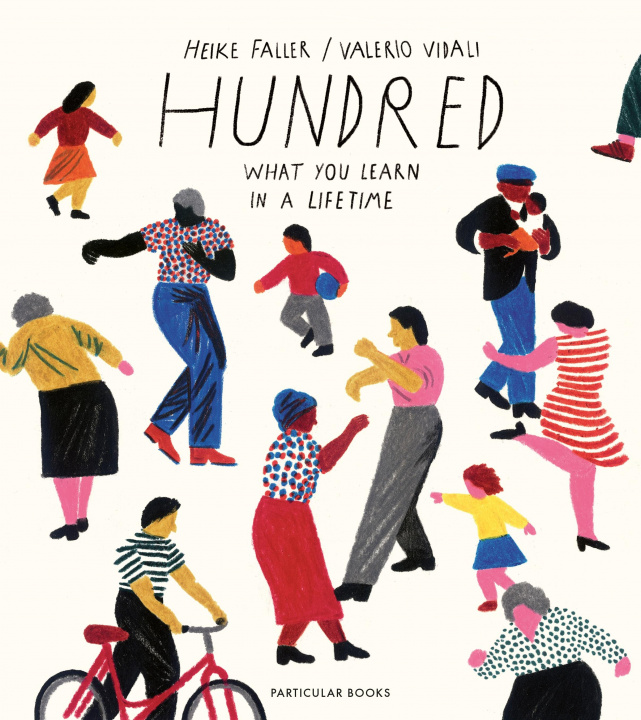 Könyv Hundred: What You Learn in a Lifetime Heike Faller