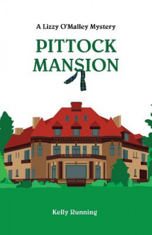 Kniha Pittock Mansion Kelly Running