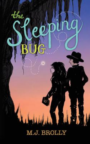 Kniha The Sleeping Bug M. J. Brolly